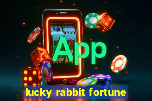 lucky rabbit fortune